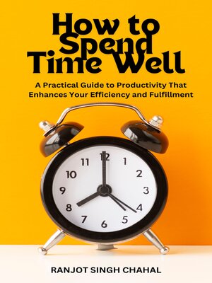 cover image of How to Spend Time Well